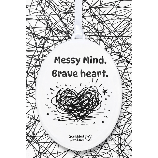Messy Mind Brave Heart acrylic hanging plaque with scribble heart design