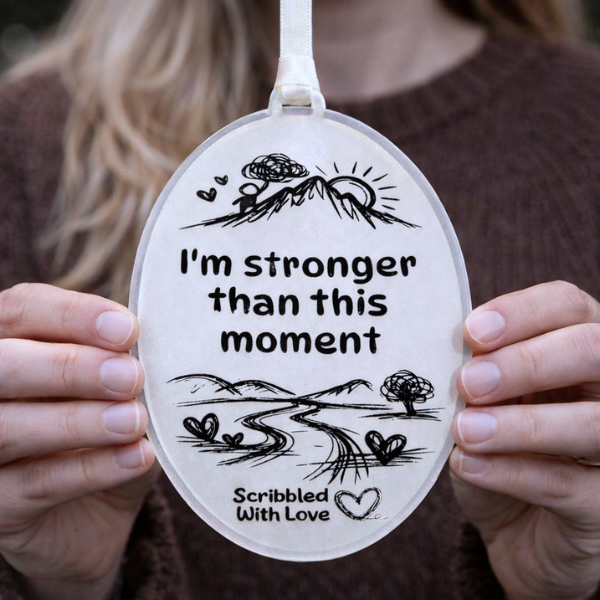 Scribbled with Love Plaque- Stronger than the Moment - Image 3